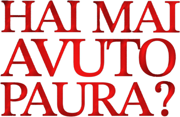 Hai mai avuto paura? - Film Mediaset Infinity