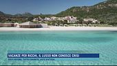 Vacanze per ricchi, il lusso non conosce crisi