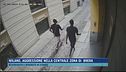 Milano, aggressione nella centrale zona di Brera