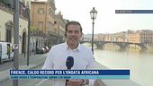 Firenze, caldo record per l'ondata africana