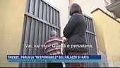 Firenze, parla la "responsabile" del palazzo di Kata
