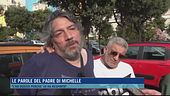 Le parole del padre di Michelle