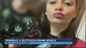 Primavalle, il delitto della giovane Michelle
