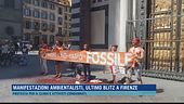 Manifestazioni ambientalisti, ultimo blitz a Firenze
