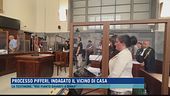 Processo Pifferi, indagato il vicino di casa