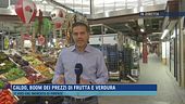 Caldo, boom dei prezzi di frutta e verdura