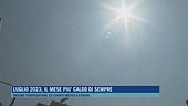 Luglio 2023, il mese più caldo di sempre