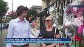 Cologno Monzese, dal luogo dell'omicidio di Sofia