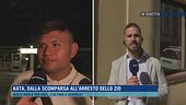 Kata, dalla scomparsa all'arresto dello zio