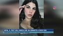 Sofia, il post dell'amica che ha dormito a casa sua