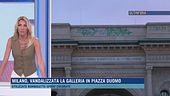 Milano, vandalizzata la galleria in Piazza Duomo