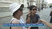 Estate a Milano tra arte e cultura: boom di turisti stranieri