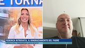 Federica ritrovata, il ringraziamento del padre