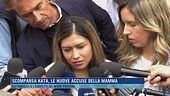 Scomparsa Kata, le nuove accuse della mamma
