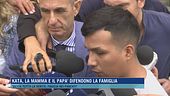 Kata, la mamma e il papà difendono la famiglia