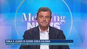 Parla il leader di Azione Carlo Calenda