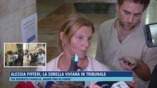 Alessia Pifferi, la sorella Viviana in tribunale