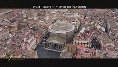 Roma: segreti e stupori del Pantheon