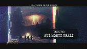 Una storia in due minuti: incubo sui Monti Urali