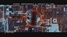 Scienza: nanotecnologie al servizio dell'uomo