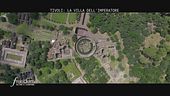 Tivoli: la villa dell'imperatore