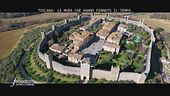 Toscana: le mura che hanno fermato il tempo