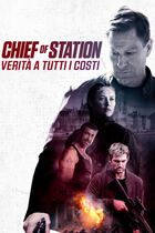 Chief of station - Verità a tutti i costi