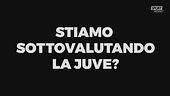 Scudetto: la Juve è sottovalutata?
