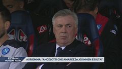Auriemma: "Ancelotti, che amarezza. Osimhen devi esultare"