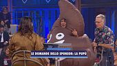 Le domande dello sponsor: la pupù