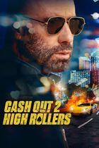 Cash out 2: high rollers