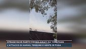 Strage rave party, i video girati da Yonathan