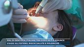 Mal di dentista, italiani tra costi alti e rinunce