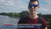 Filippo, da bravo ragazzo a lucido assassino