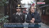Banda del buco Napoli, parlano i Carabinieri