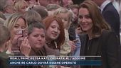 Reali, principessa Kate operata all'addome