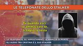 Gli audio tra Cristina e il suo stalker