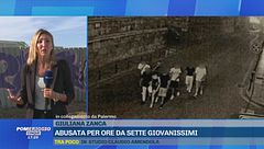 In collegamento da Palermo, abusata per ore da sette giovanissimi