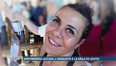 Infermiera uccisa, l'agguato e le urla di aiuto