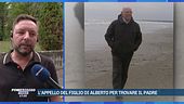 L'appello del figlio di Alberto per trovare il padre