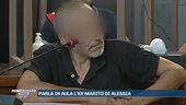 Parla in aula l'ex marito di Alessia