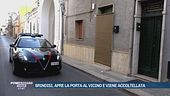 Brindisi, apre la porta al vicino e viene accoltellata