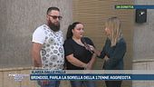 Brindisi, parla la sorella della 17enne aggredita