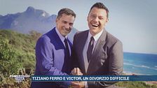 Tiziano e Victor, un divorzio difficile