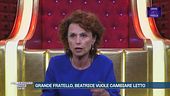 Grande Fratello, Beatrice vuole cambiare letto