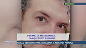 Giallo di Rimini: parla Giuliano, il figlio di Pierina