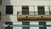 Milano, custode vende per 14 volte la stessa casa