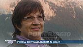 Pierina, continua la caccia al killer