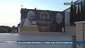 In diretta da San Giovanni Rotondo