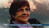 Pierina, le indagini sulle nuove tracce di sangue